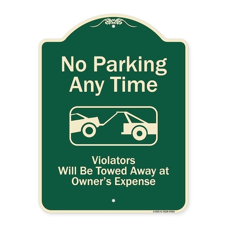 Signmission Designer Series-No Parking Any Time Violators Will Be Towed Away, 24" x 18", G-1824-9966 A-DES-G-1824-9966